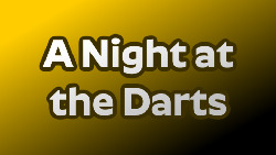 A Night at the Darts at O2 Academy Edinburgh in Edinburgh